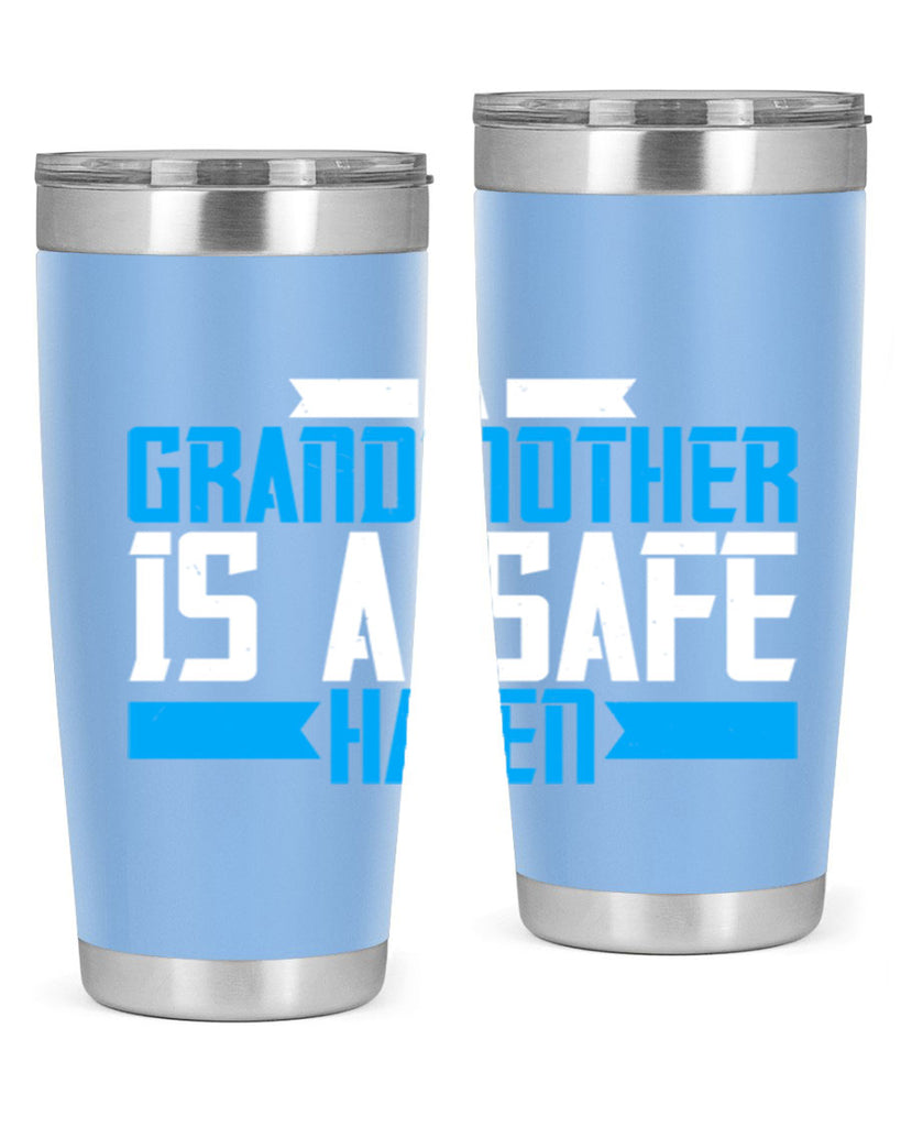 A Grandmother is a safe haven 42#- grandma - nana- Tumbler
