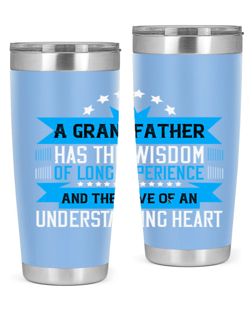 A grandfather has the wisdom of long experience 133#- grandpa - papa- Tumbler