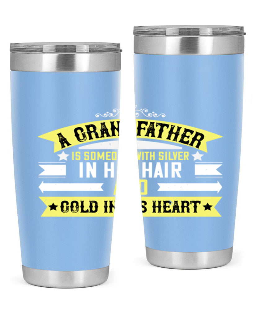 A grandfather is someone with silver 88#- grandpa - papa- Tumbler