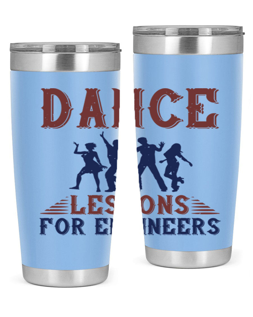 DANCE LESSONS FOR ENGINEERS Style 23#- engineer- tumbler