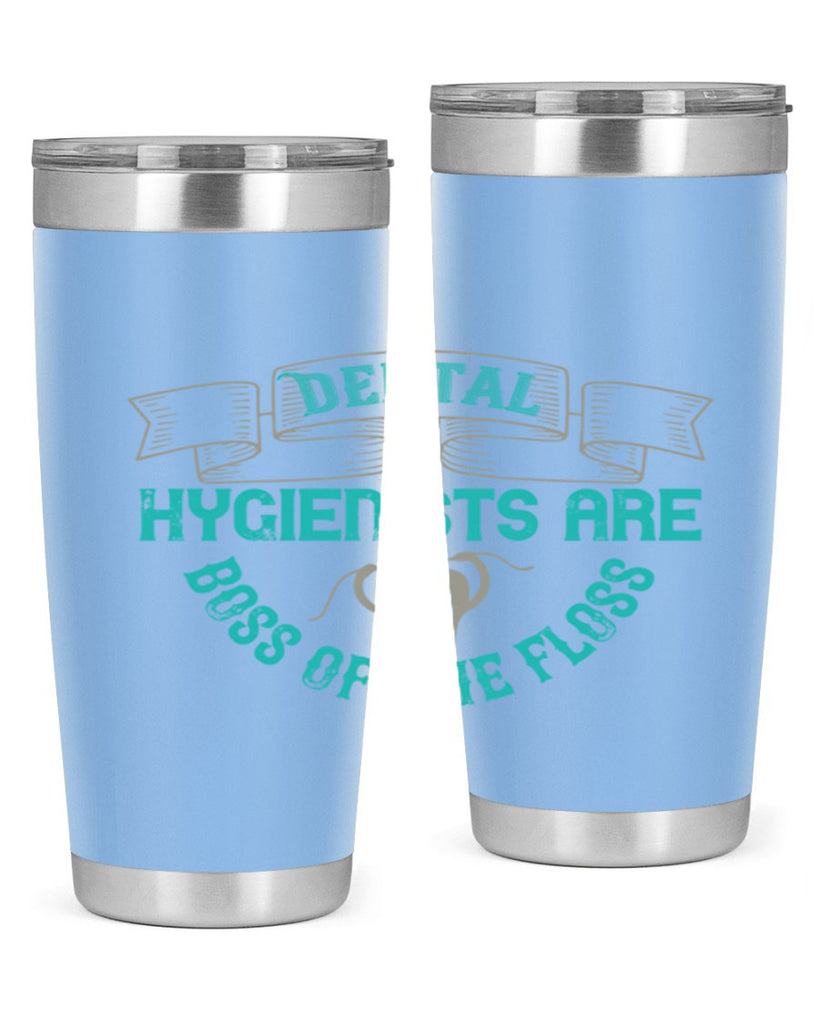 Dental hygienists are Style 48#- dentist- tumbler