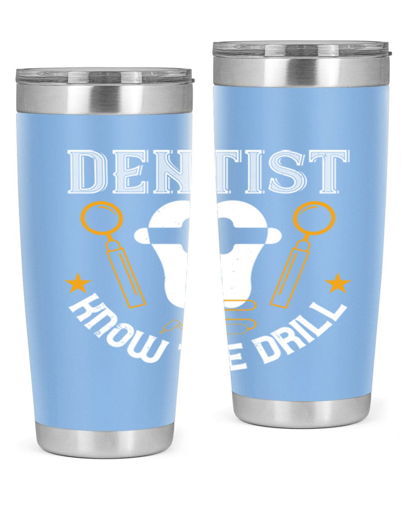 Dentist know the drill Style 46#- dentist- tumbler