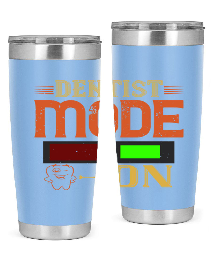 Dentist mode on Style 44#- dentist- tumbler
