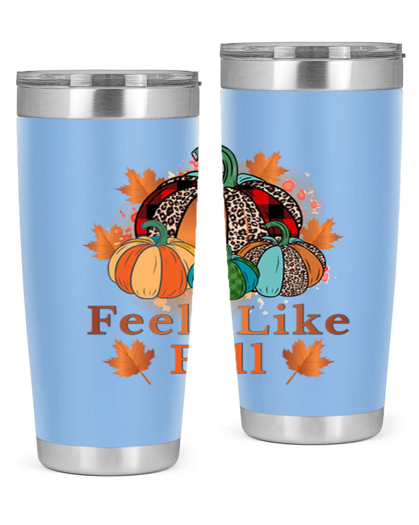 Feels Like Fall 183#- fall- Tumbler