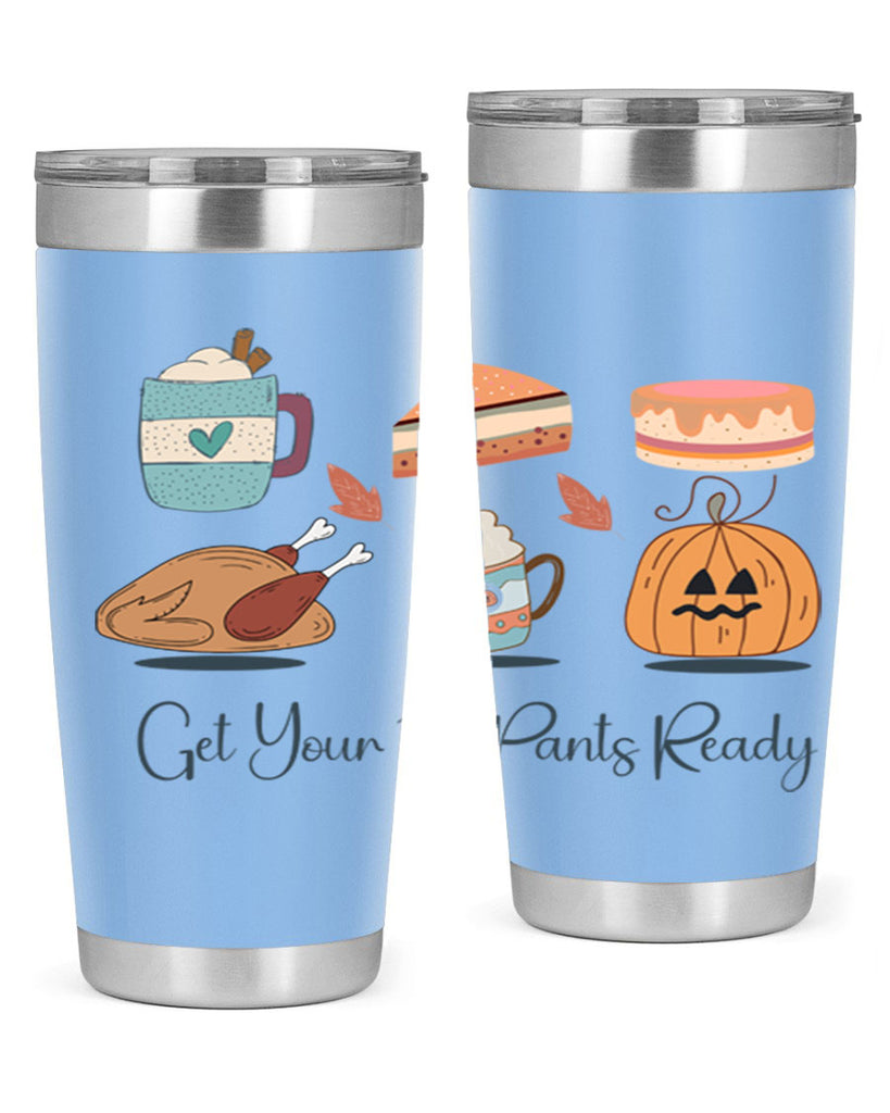 Get Your Fat Pants Ready 193#- fall- Tumbler
