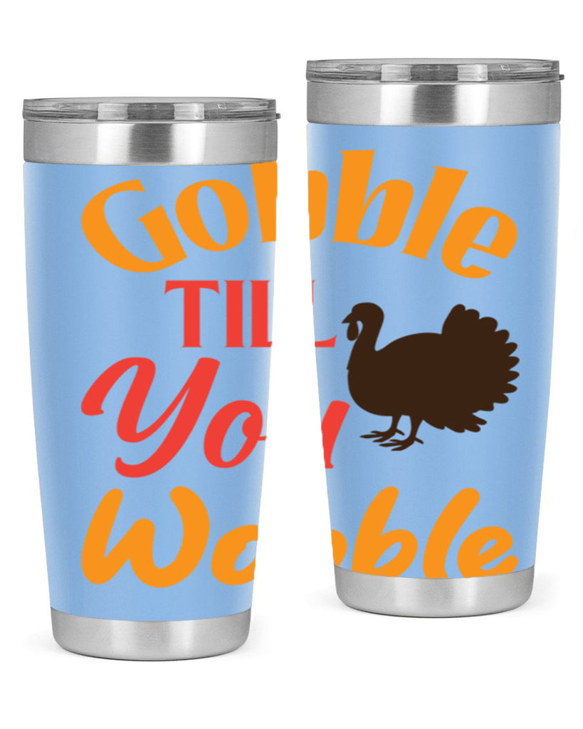 Gobble Till You Wobble 204#- fall- Tumbler