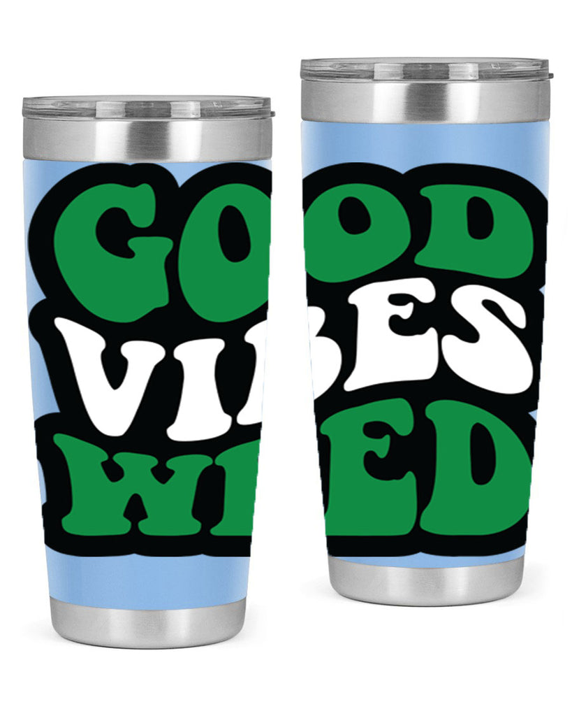 Good vibes weed 95#- marijuana- Tumbler