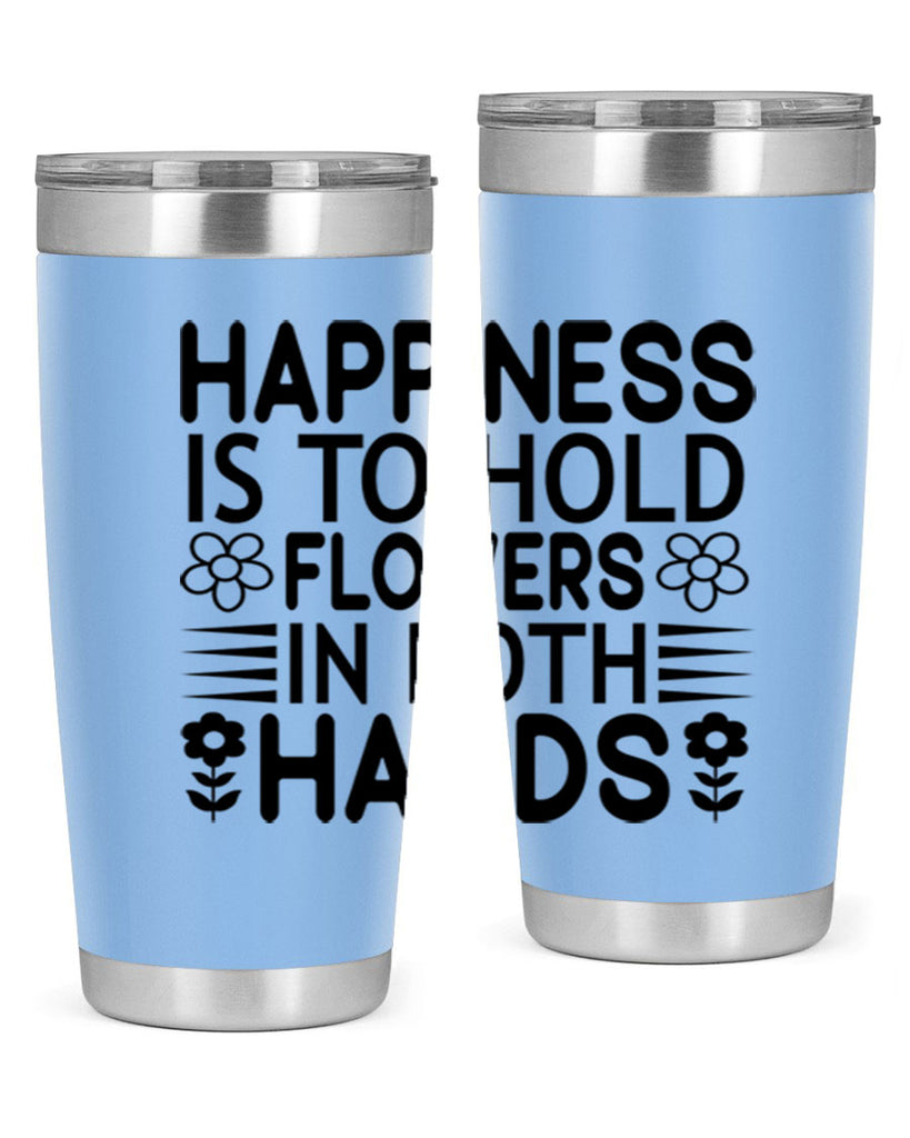 Happiness is to hold flowers 154#- spring- Tumbler
