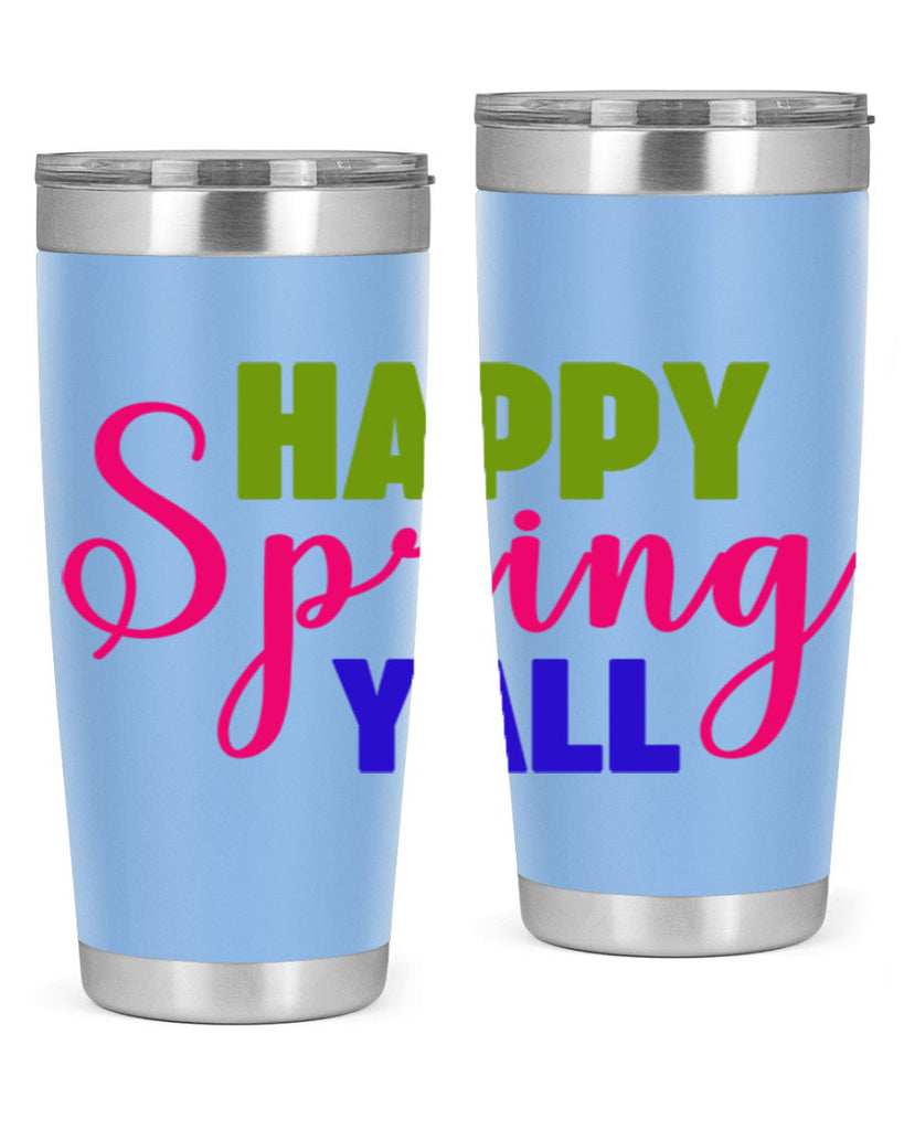 Happy Spring Y'all 168#- spring- Tumbler