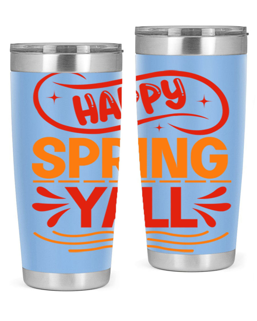 Happy spring yall 172#- spring- Tumbler