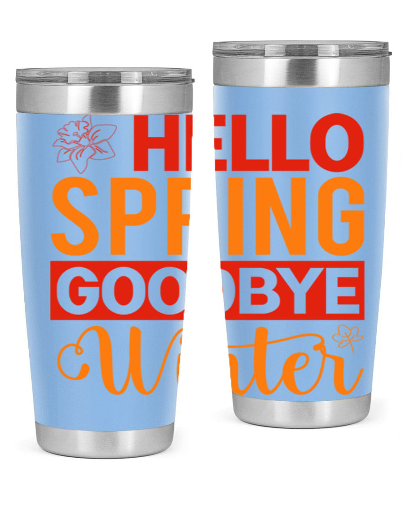 Hello spring goodbye winter 197#- spring- Tumbler