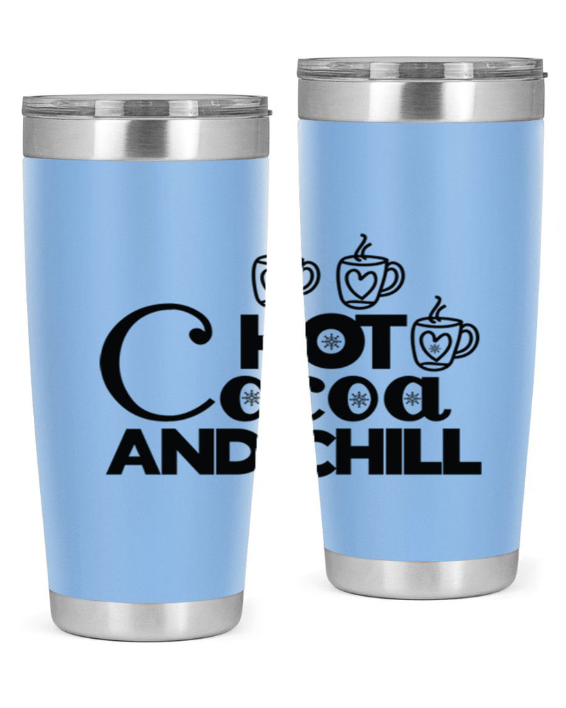 Hot Cocoa and Chill 205#- winter- Tumbler