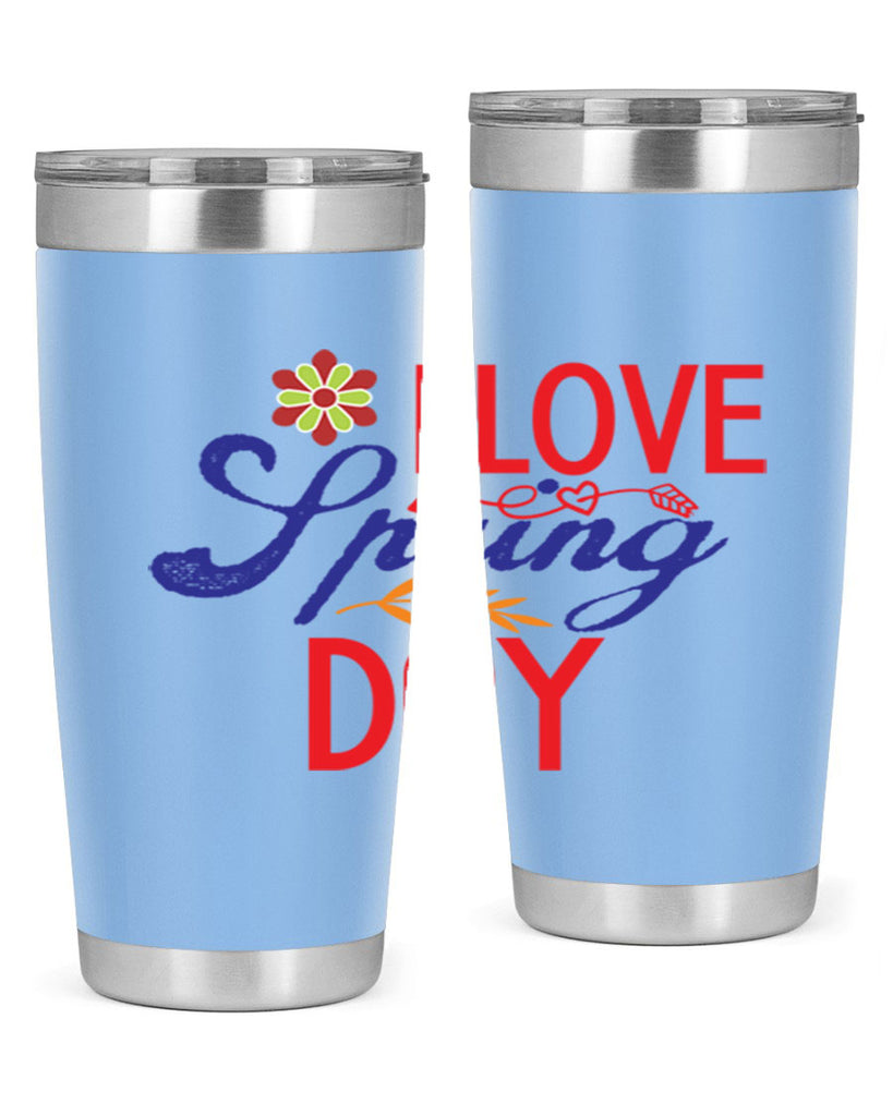 I Love Spring Day 266#- spring- Tumbler