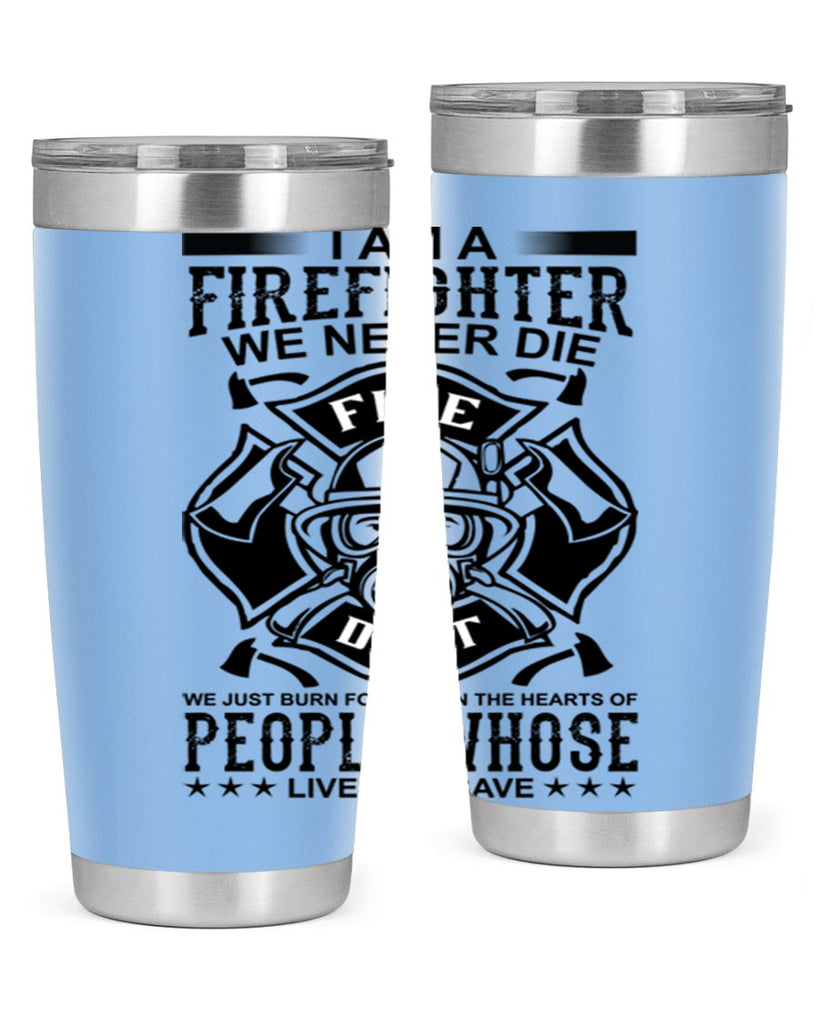 I am a Style 62#- fire fighter- tumbler