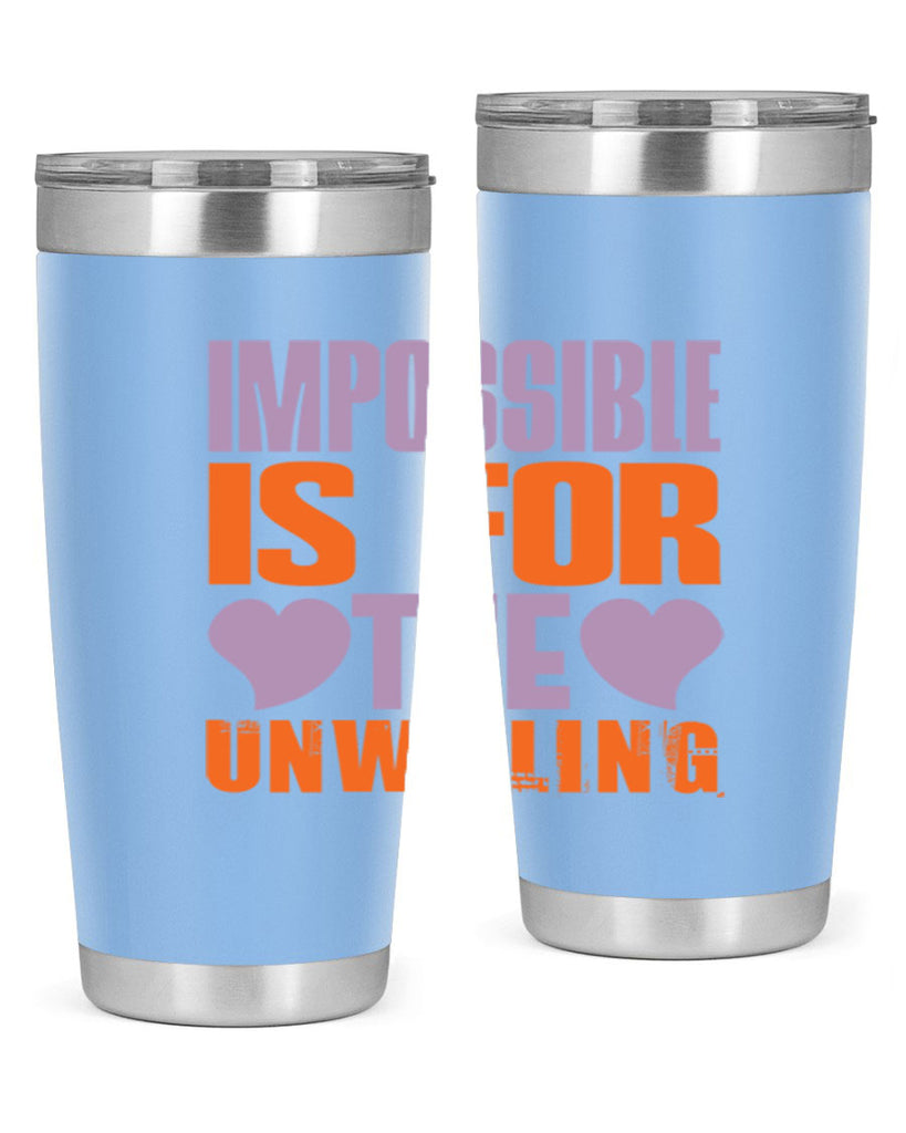 Impossible is for the unwilling Style 26#- cleaner- tumbler
