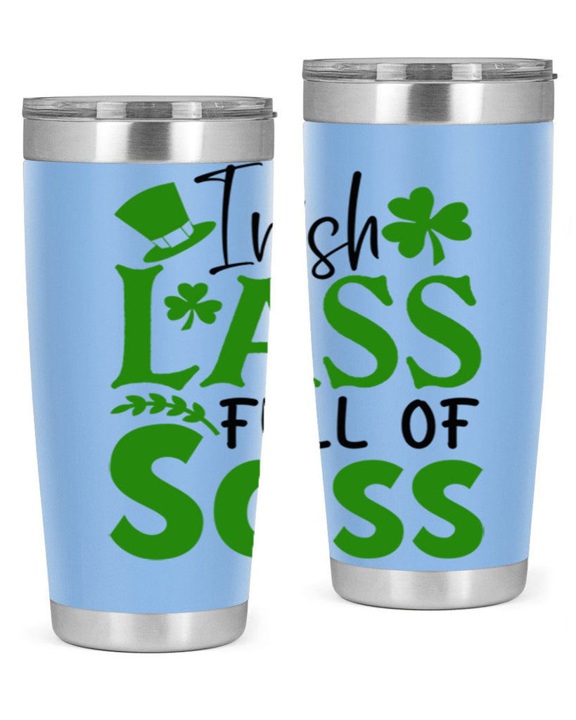 Irish Lass Full Of Sass Style 155#- St Patricks Day- Tumbler