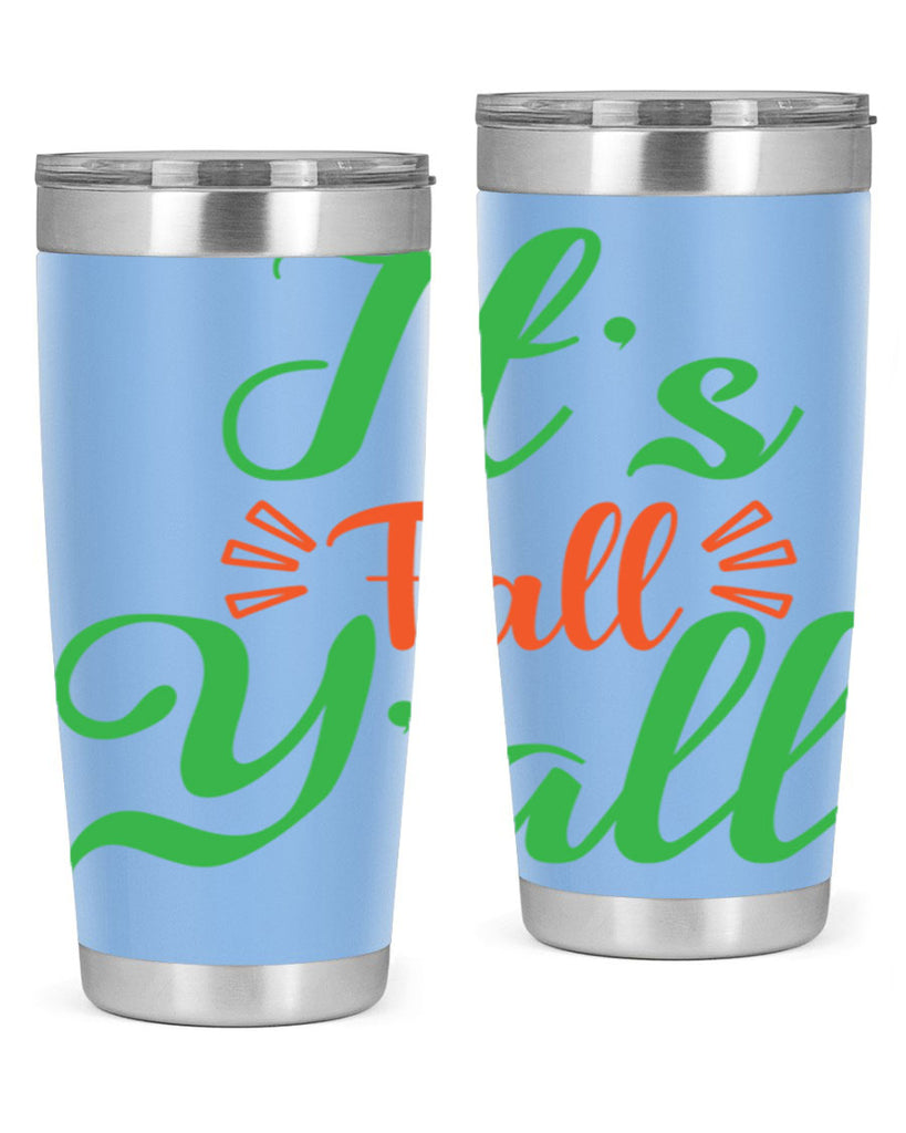 It s Fall Y All 367#- fall- Tumbler