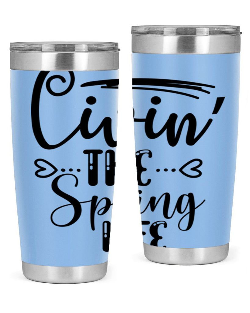 LIVIN the SPRING LIFE  318#- spring- Tumbler