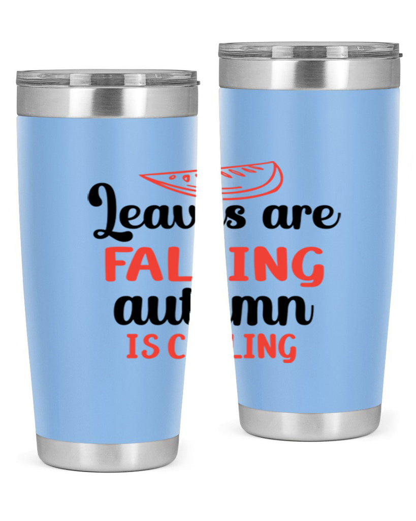 Leaves are falling autumn is calling 392#- fall- Tumbler