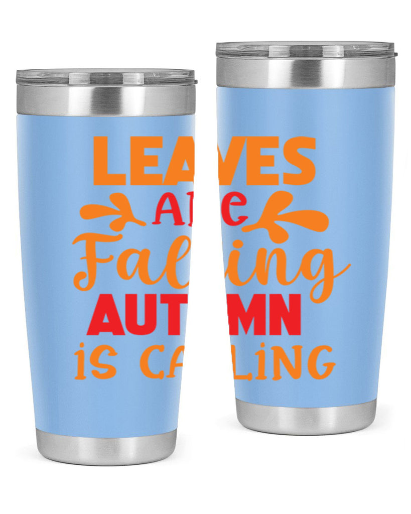 LeavesAreFallingAutumnis 394#- fall- Tumbler