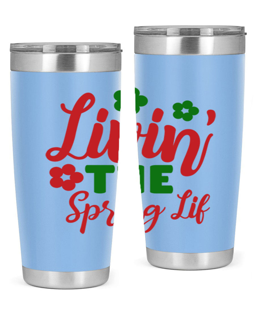 Livin the Spring Lif 317#- spring- Tumbler