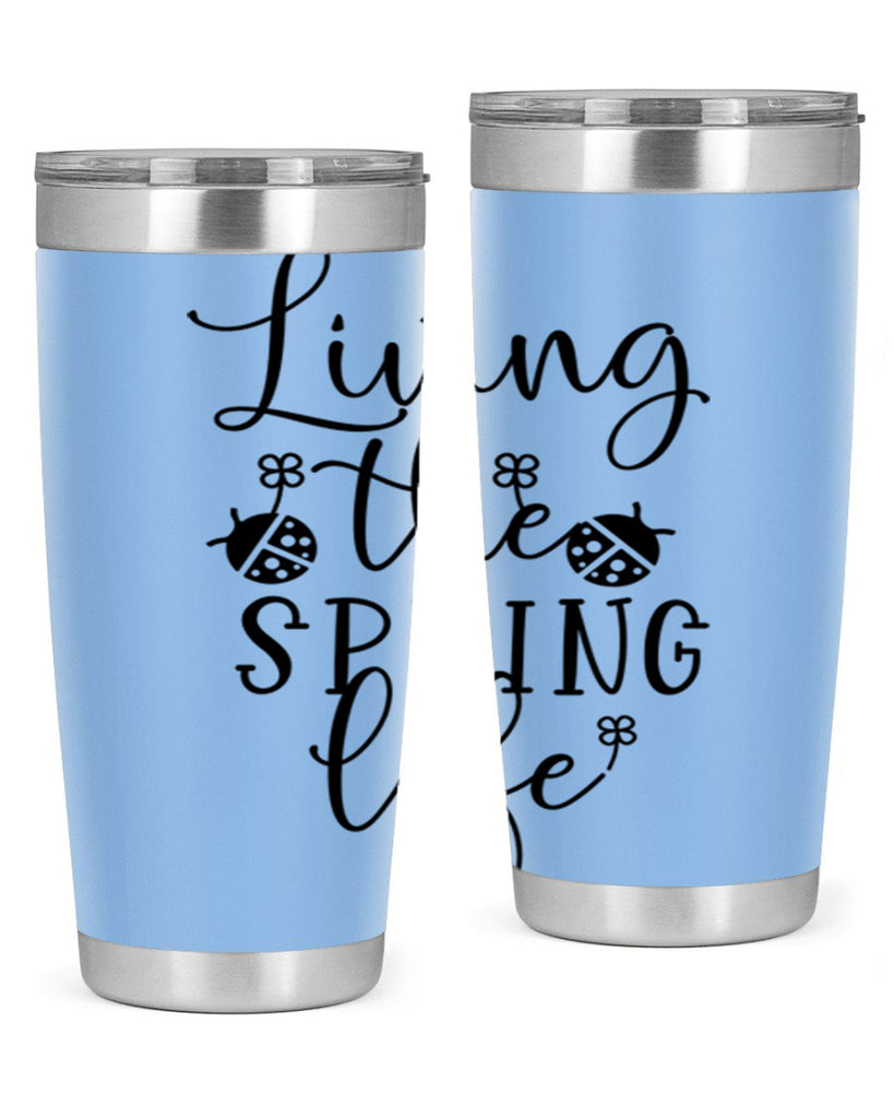 Living the spring life design 324#- spring- Tumbler