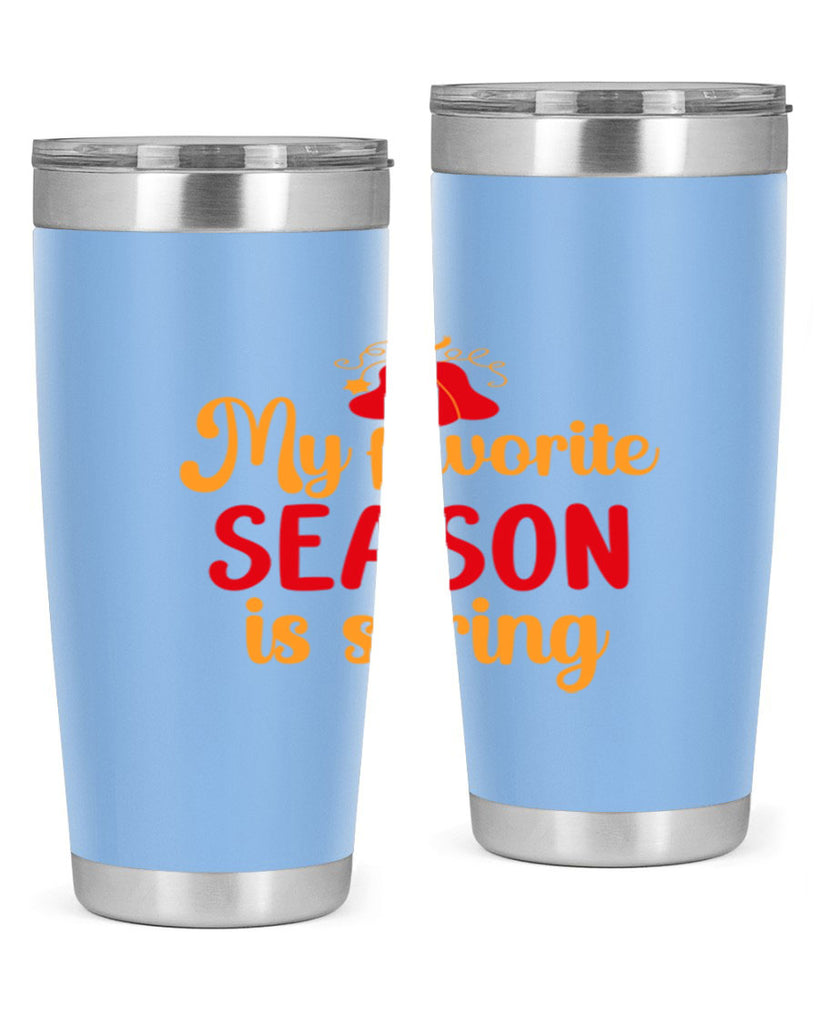 My favorite season is spring 343#- spring- Tumbler