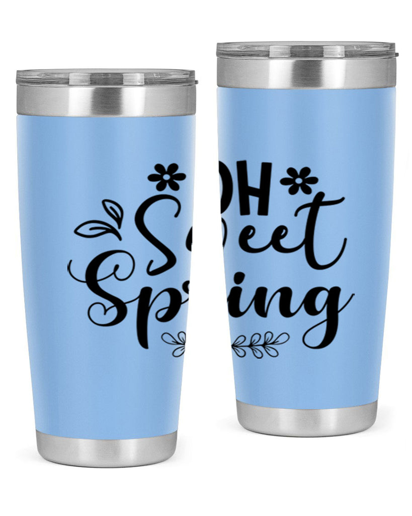 Oh Sweet Spring 377#- spring- Tumbler