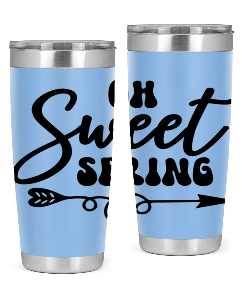 Oh Sweet Spring379#- spring- Tumbler