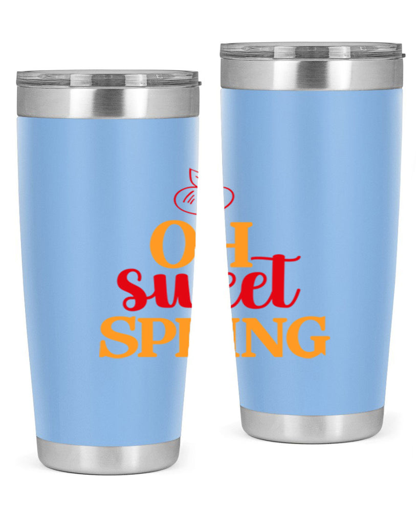 Oh sweet spring 378#- spring- Tumbler