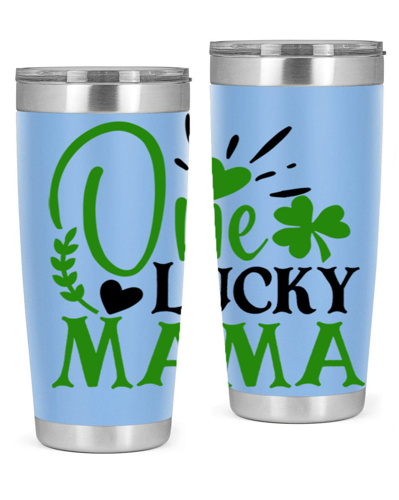 One Lucky Mama Style 148#- St Patricks Day- Tumbler