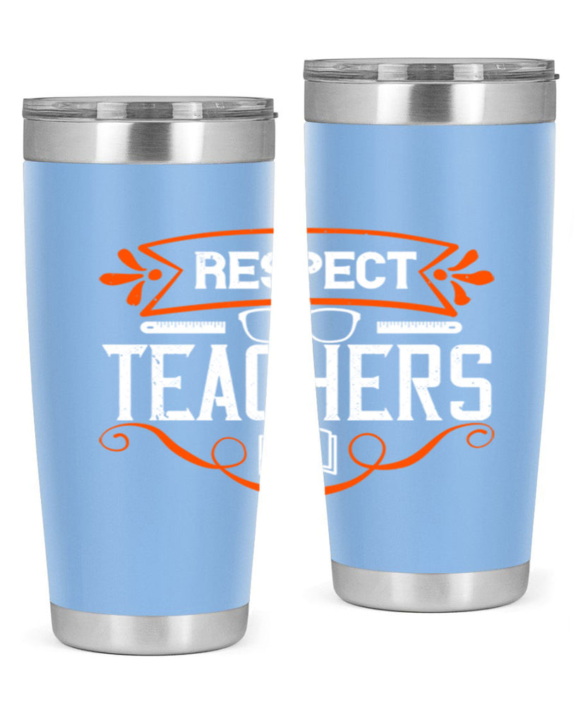 Respect Teachers Style 23#- teacher- tumbler