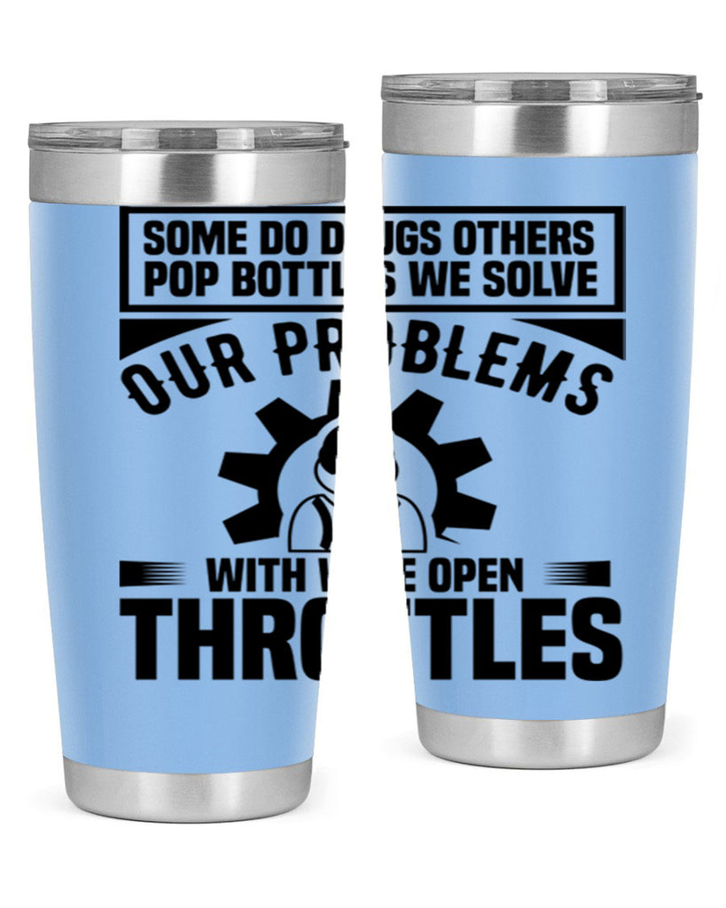 Some Do Drugs Others Style 4#- engineer- tumbler
