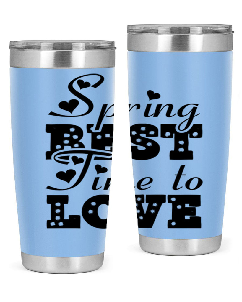 Spring Best Time to Love 409#- spring- Tumbler
