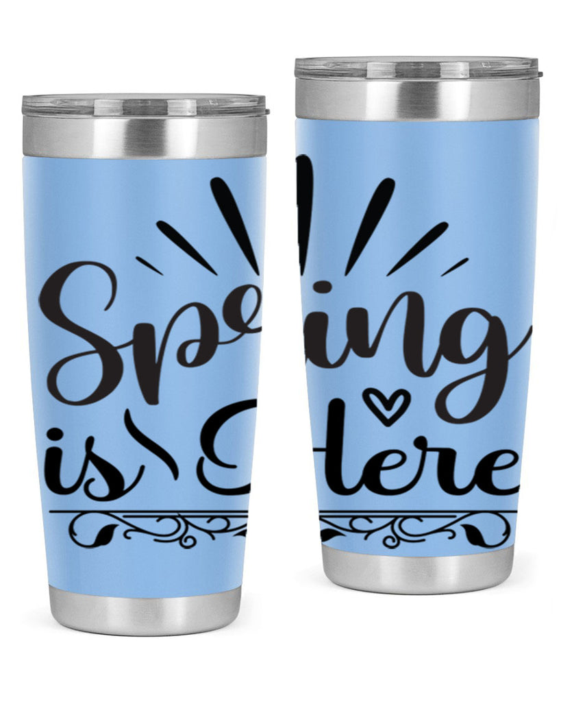 Spring is Here  501#- spring- Tumbler