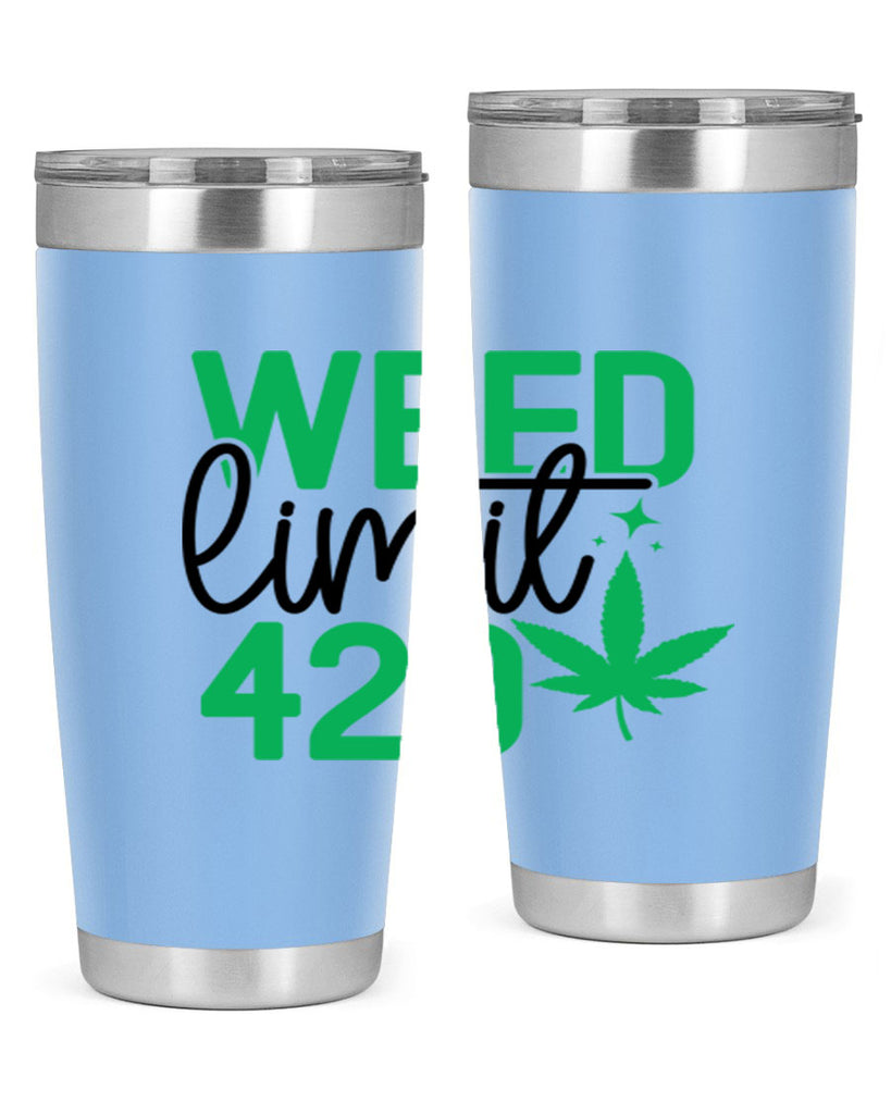 Weed Limit 420 294#- marijuana- Tumbler