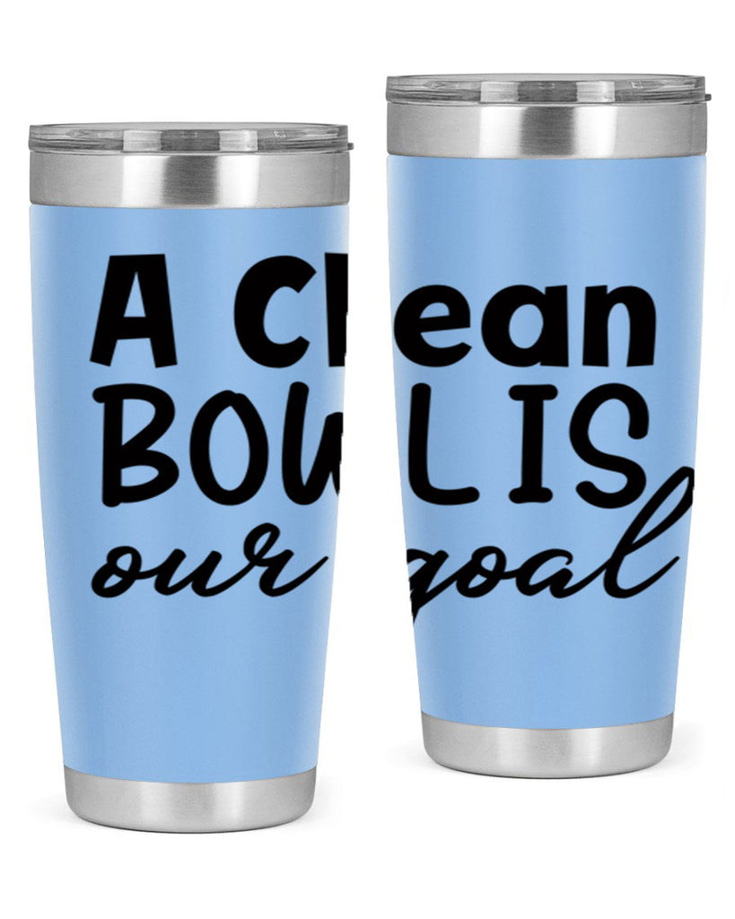 a clean bowl is our goal 93#- bathroom- Tumbler