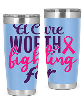 a cure worth fighting for Style 17#- breast cancer- Tumbler