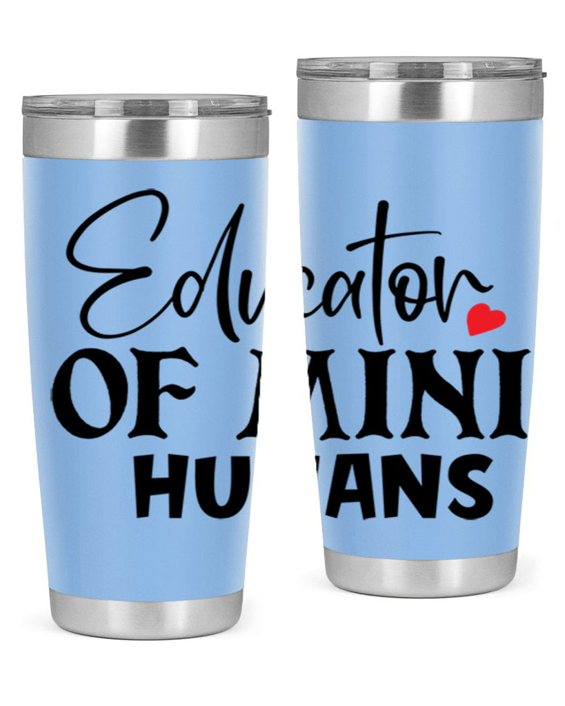 educator of mini humans Style 180#- teacher- tumbler