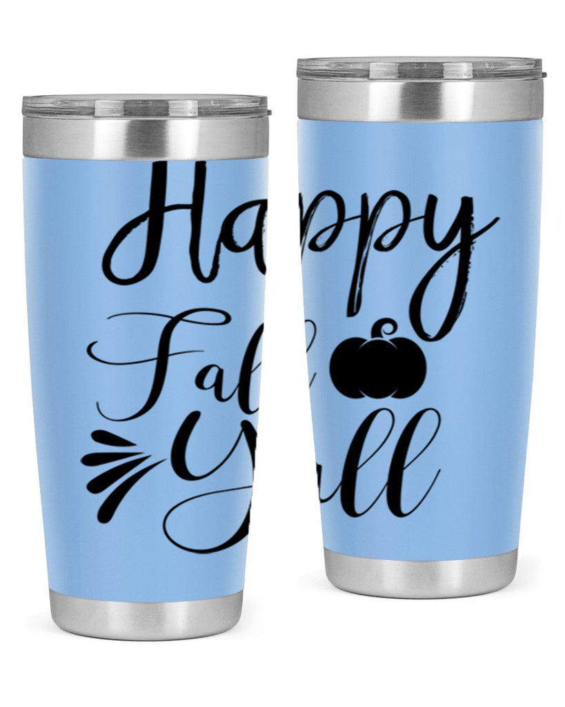 happy fall yall 231#- fall- Tumbler