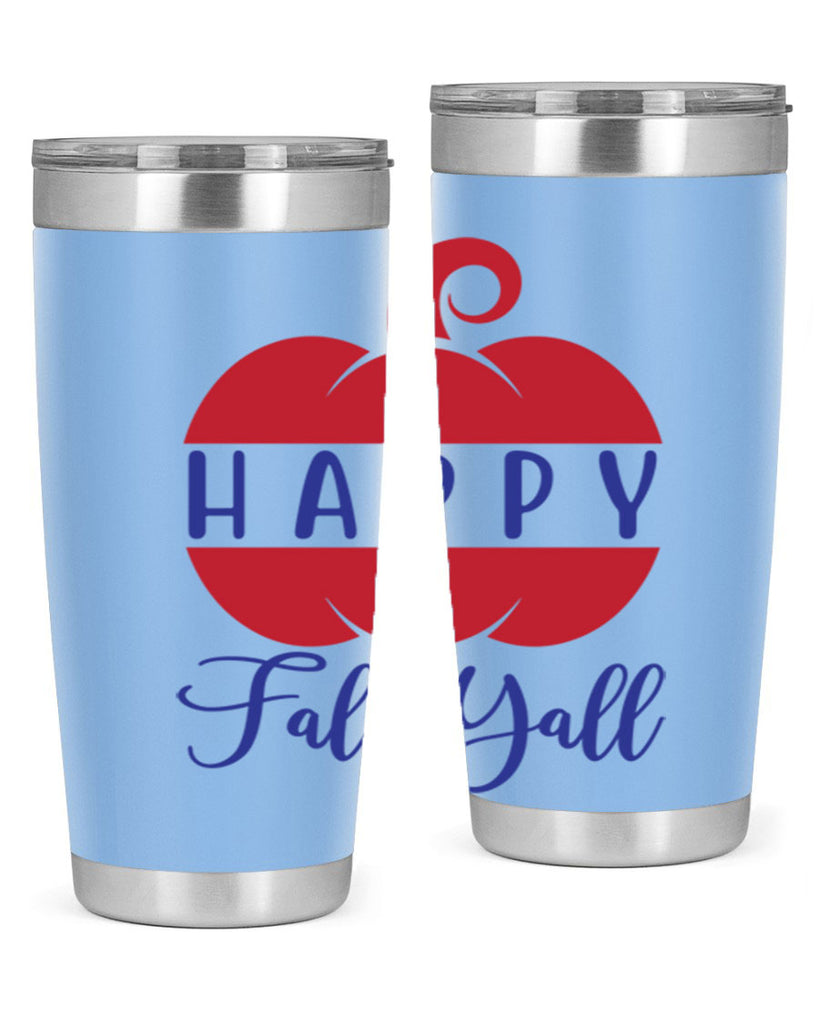 happy fall yall 232#- fall- Tumbler