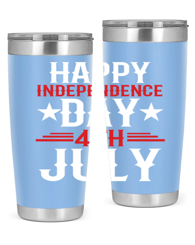 happy independence day th july Style 104#- Fourt Of July- Tumbler