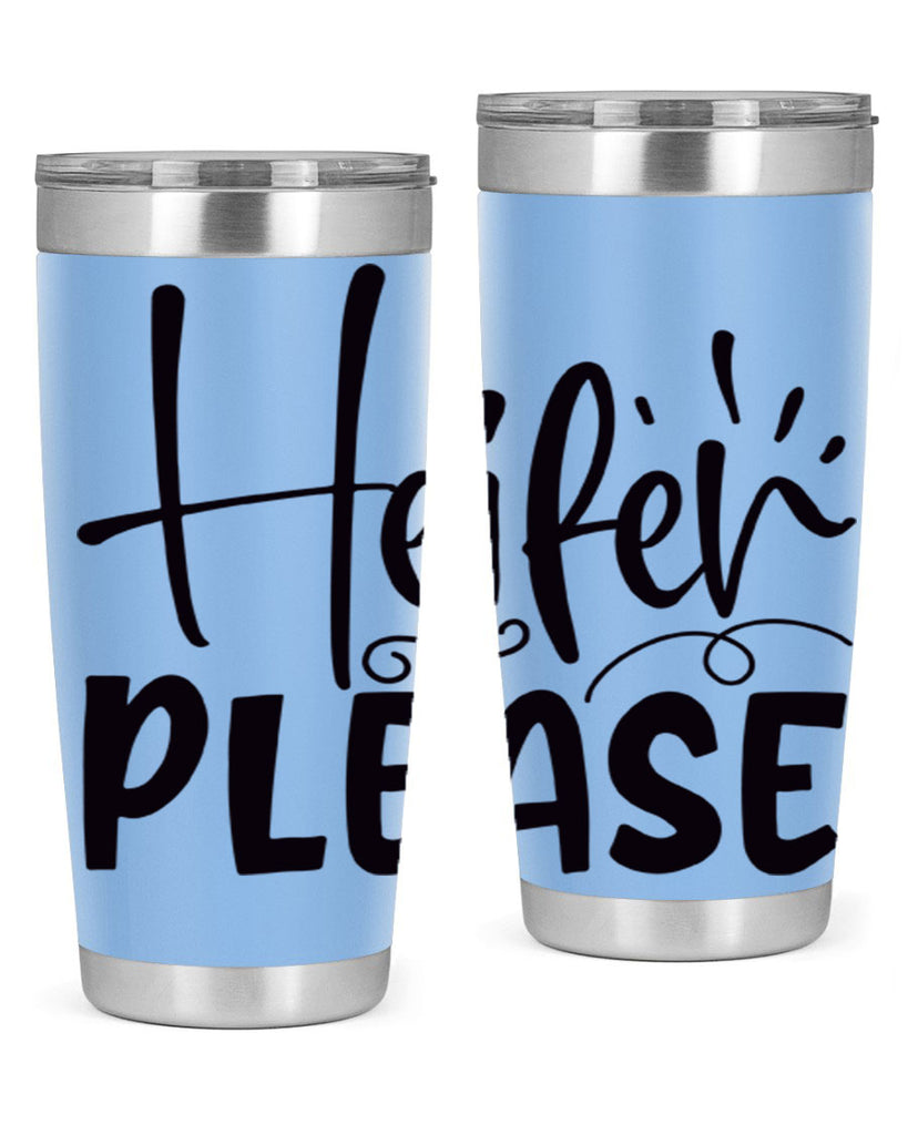 heifer please 91#- kitchen- Tumbler