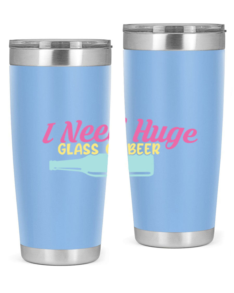 i need huge glass of beer 143#- beer- Tumbler