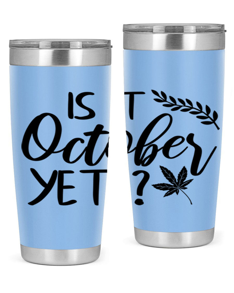 is it october yet 357#- fall- Tumbler