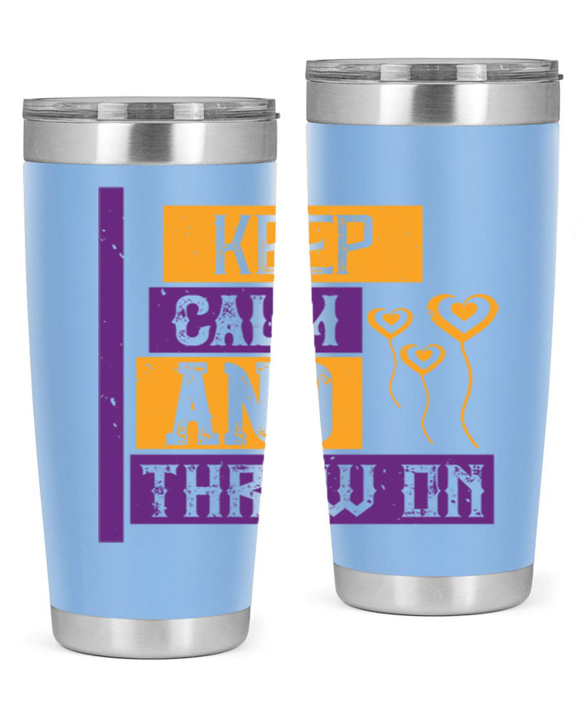 keep calm and throw on 55#- mardi gras- Tumbler