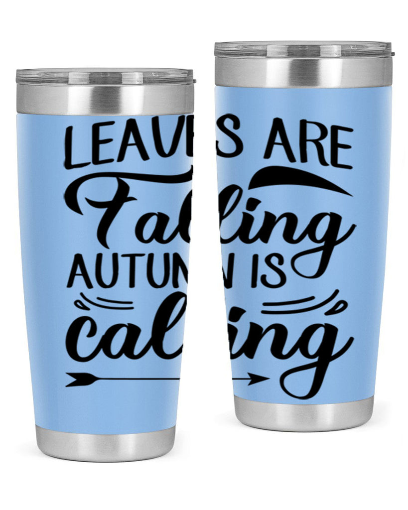 leaves are falling autumn is calling 388#- fall- Tumbler