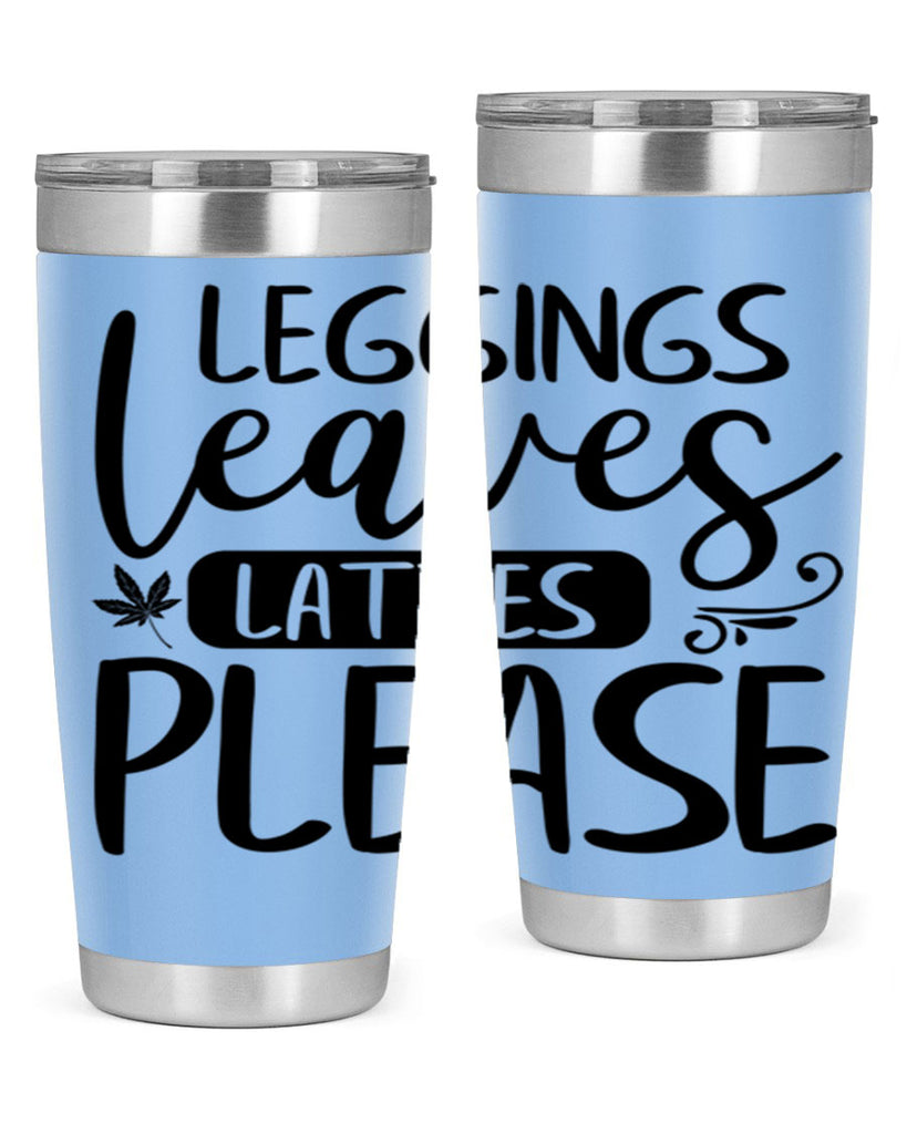 leggings leaves lattes please 396#- fall- Tumbler