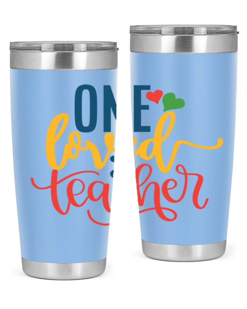 one loved teacher Style 165#- teacher- tumbler
