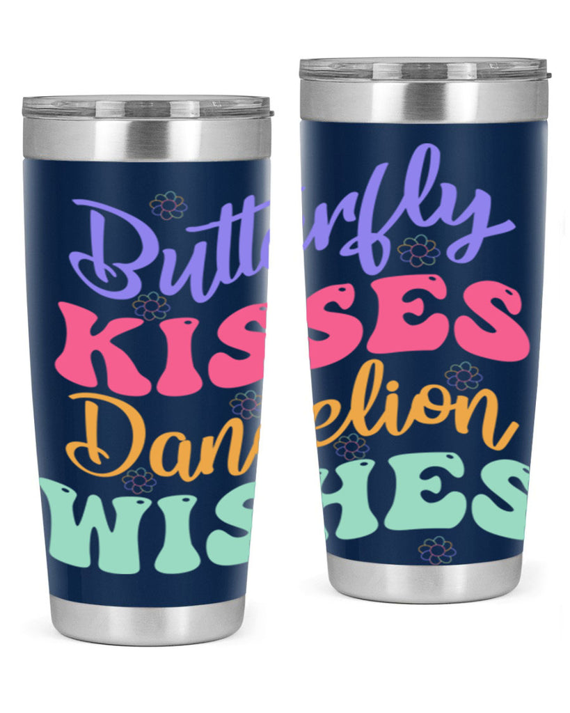 Butterfly kisses dandelion wishes96#- spring- Tumbler